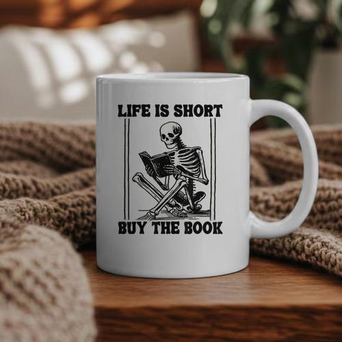 Life Is Short Buy The Book Skeleton Book Lover Reading Graphic Print Coffee Mug - Bookorys AU