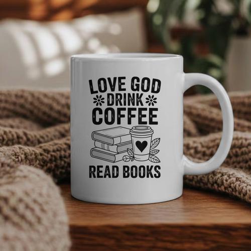 Love God Drink Coffee Read Books For Book Lovers Graphic Print Coffee Mug - Bookorys UK