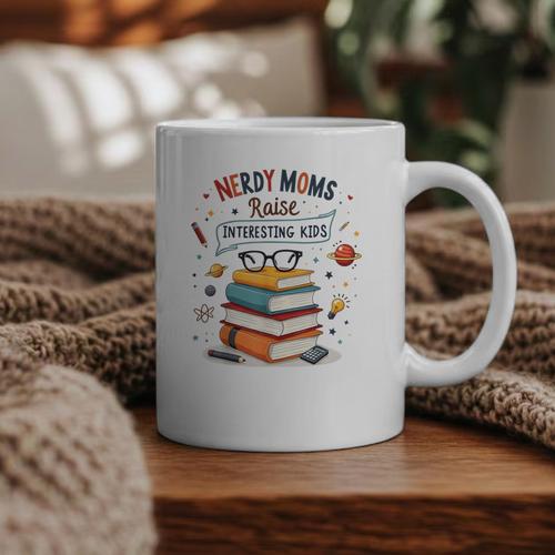Nerdy Moms Raise Interesting Kids Books Science Graphic Print Coffee Mug - Bookorys