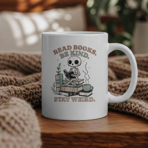 Read Books Be Kind Stay Weird Skeleton Reading Book Lover Graphic Print Coffee Mug - Bookorys