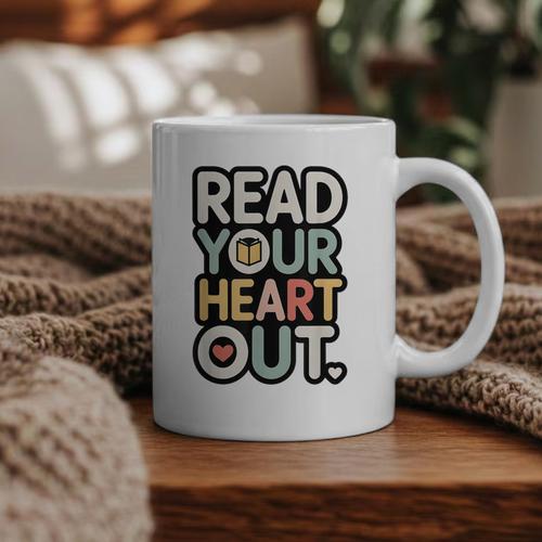 Read Your Heart Out Book Lover Quote Men Women Graphic Print Coffee Mug - Bookorys