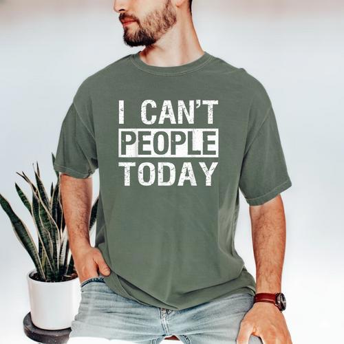 I Can't People Today Introvert Sarcastic Men's Comfort Colors T-Shirt - Raresse