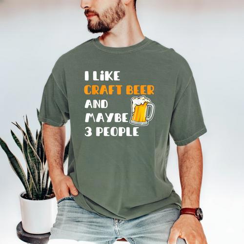 I Like Craft Beer & Maybe 3 People Introvert Beer Fans Men's Comfort Colors T-Shirt - Raresse