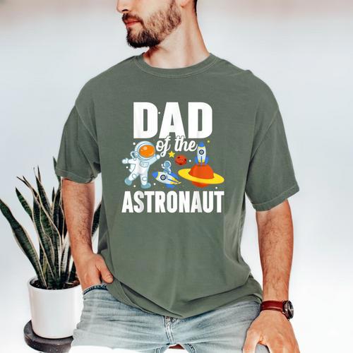 Dad Of The Astronaut Space Astronaut Birthday Family Men's Comfort Colors T-Shirt - Father's Day Fun