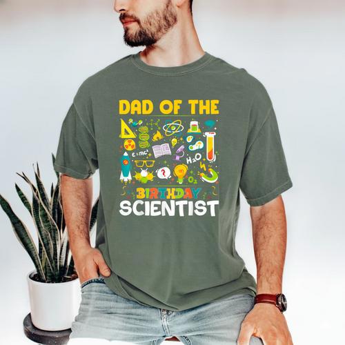 Dad Of The Birthday Scientist Matching Science Birthday Men's Comfort Colors T-Shirt - Father's Day Fun