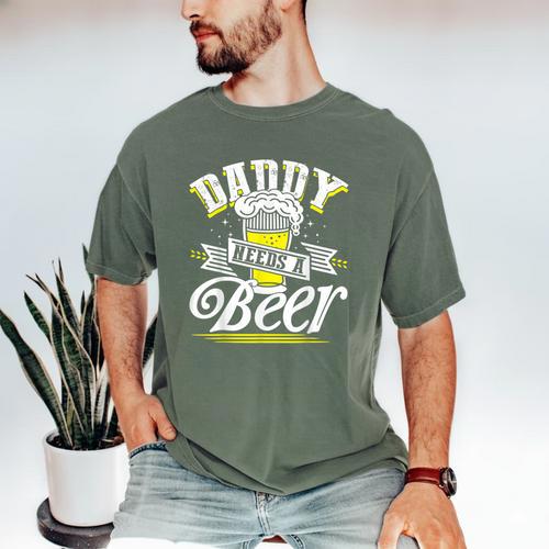 Dad Needs A Beer Button Up Shirts Beer Drinking Lover Men's Comfort Colors T-Shirt - Father's Day Fun