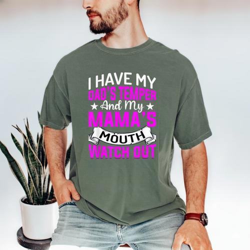 I Have My Dad's Temper & My Mama's Mouth Daughter Kids Men's Comfort Colors T-Shirt - Father's Day Fun