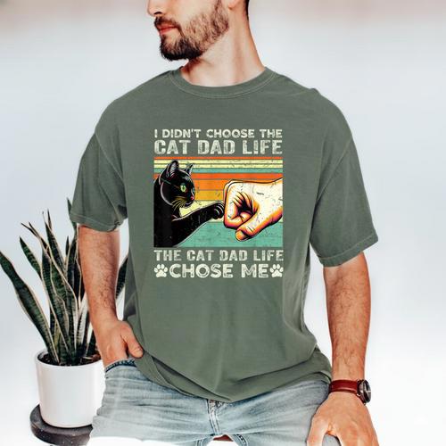 I Didn't Choose The Cat Dad Life Funny Cat Lovers Vintage Men's Comfort Colors T-Shirt - Father's Day Fun