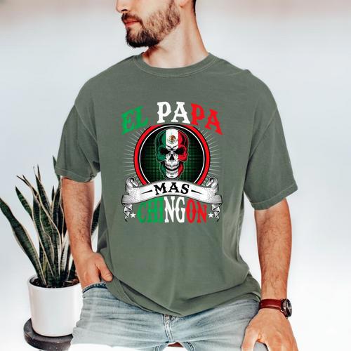 El Papa Mas Chingon Mexican Dad Husband Regalo Flag Men's Comfort Colors T-Shirt - Father's Day Fun