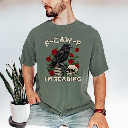 F-CAW-F I'm Reading Crow Book Lover Introvert Meme Men's Comfort Colors T-Shirt - Raresse