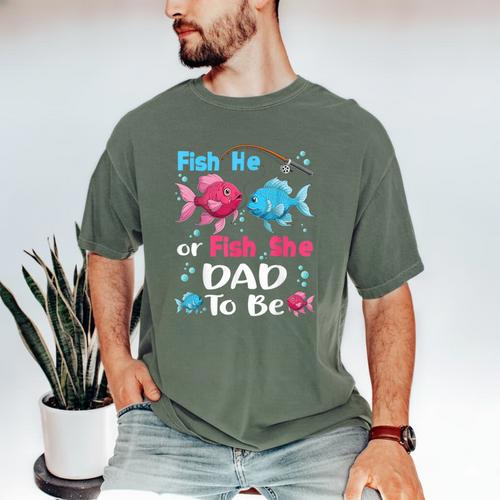 Fish He Or Fish She Gender Reveal Family Matching Dad Men's Comfort Colors T-Shirt - Father's Day Fun
