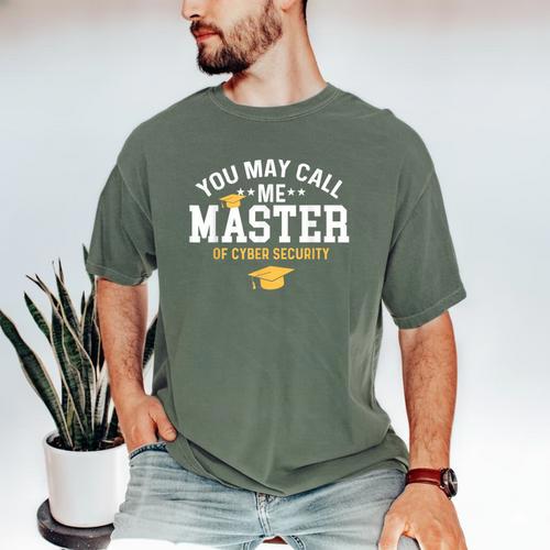 Funny Cyber Security Graduation You May Call Me Master Men's Comfort Colors T-Shirt - Best Gift Smart