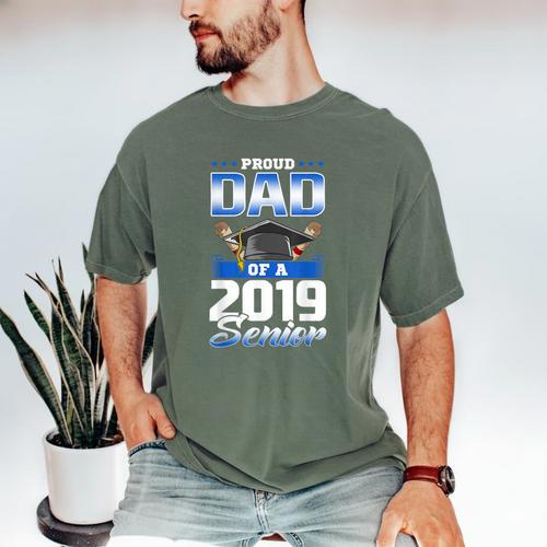 Graduation 2019 TShirt Proud Dad Of Senior Men's Comfort Colors T-Shirt - Best Gift Smart