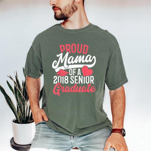 Graduation T Shirt For Mom Proud Mama Of 2018 Senior Tee Men's Comfort Colors T-Shirt - Best Gift Smart