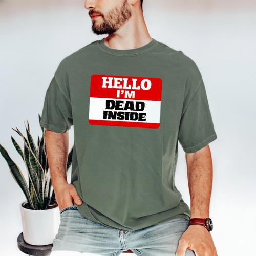 Hello I'm Dead Inside Name Tag Introvert Sarcastic Men's Comfort Colors T-Shirt - Raresse