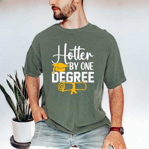 Hotter By One Degree Graduation 2025 Men's Comfort Colors T-Shirt - Best Gift Smart