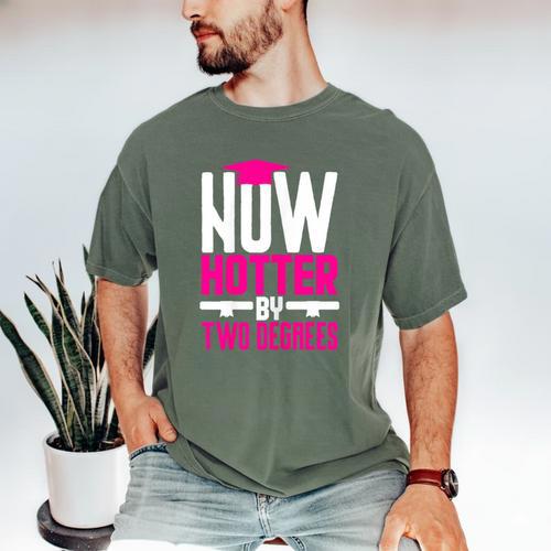 Now Hotter Two Degree Graduation Her Friends Cute 2020 Men's Comfort Colors T-Shirt - Best Gift Smart