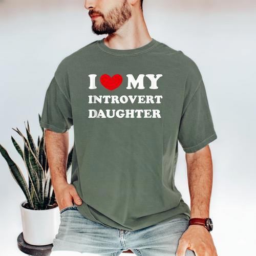 I Love My Introvert Daughter I Heart My Introvert Daughter Men's Comfort Colors T-Shirt - Raresse