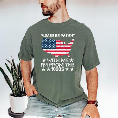 Please Be Patient With Me I'm From The 1900s American Flag Men's Comfort Colors T-Shirt - Figerry