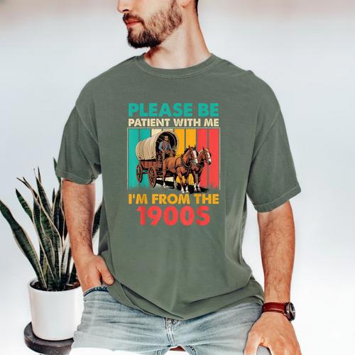 Please Be Patient I'm From The 1900s Dad Fathers Day Men's Comfort Colors T-Shirt - Figerry