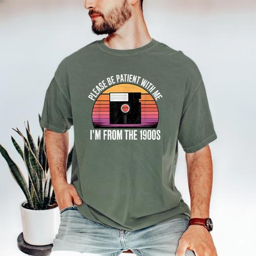 Please Be Patient With Me I'm From The 1900s PC Floppy Disk Men's Comfort Colors T-Shirt - Figerry