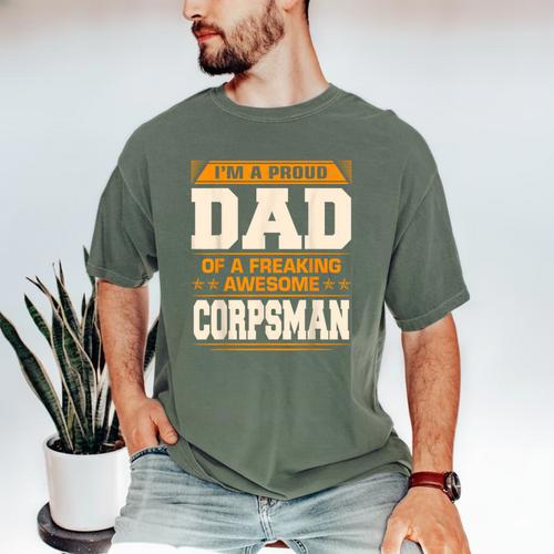 Proud Dad Of Awesome Corpsman Father's Day Men's Comfort Colors T-Shirt - Father's Day Fun