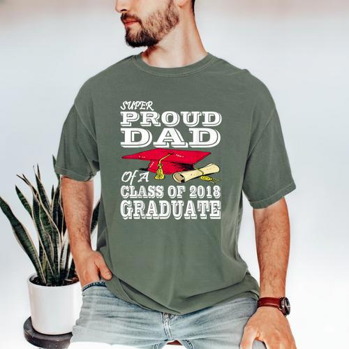 Proud Dad Graduation Shirt 2018 Graduate Tee Men's Comfort Colors T-Shirt - Best Gift Smart
