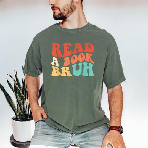Read A Book Bruh Read Reading Librarian Boys Teen Kids Men's Comfort Colors T-Shirt - Bookorys