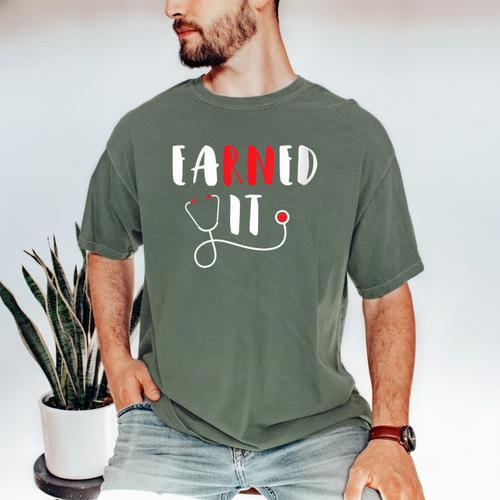 RN Nursing Student Graduation EaRNed It Men's Comfort Colors T-Shirt - Best Gift Smart