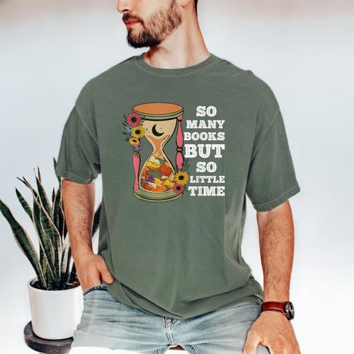 So Many Books But So Little Time Tee For Bookworms Readers Men's Comfort Colors T-Shirt - Bookorys