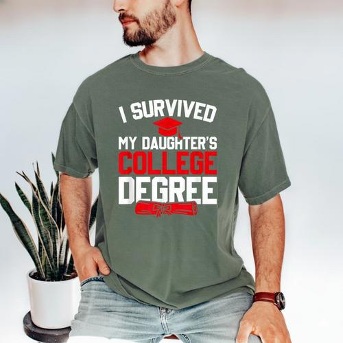 I Survived My Daughter's College Degree College Graduation Men's Comfort Colors T-Shirt - Best Gift Smart