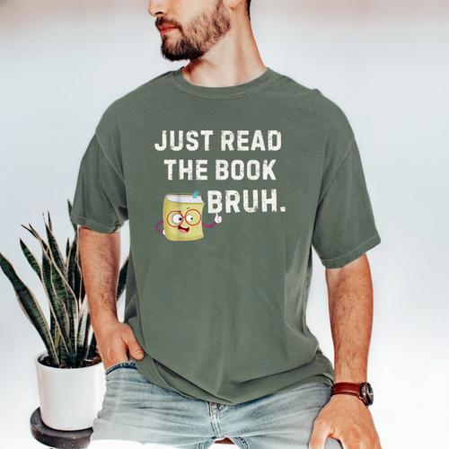 Teacher Quote Just Read The Book Bruh For Men Women Girls Kids Men's Comfort Colors T-Shirt - Bookorys CA