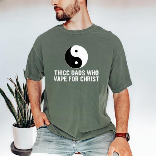 Thicc Dads Who Vape For Christ Father Day Men's Comfort Colors T-Shirt - Father's Day Fun