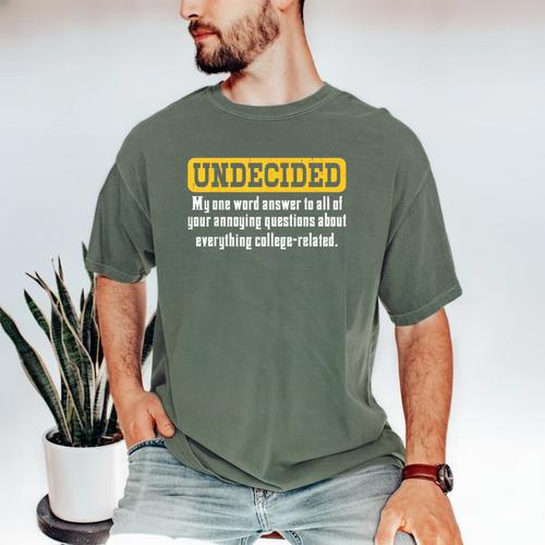 Undecided Collage Student Novelty Graduation Present Men's Comfort Colors T-Shirt - Best Gift Smart