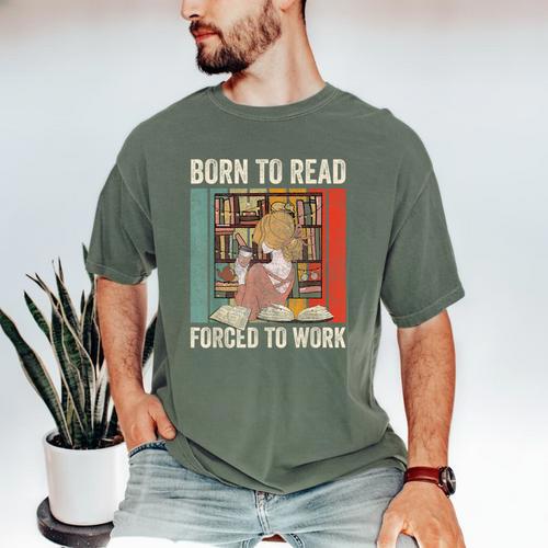 Vintage Born To Read Forced To Work Book Lover Reading Men's Comfort Colors T-Shirt - Bookorys