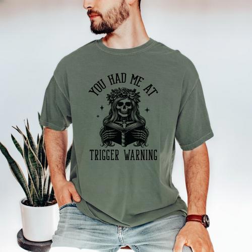 Buy Me Books And Tell Me To STFUATTDLAGG Outfits Spicy Smutty Book Reader You Had Me At Trigger Warning Men's Comfort Colors T-Shirt - Bookorys UK