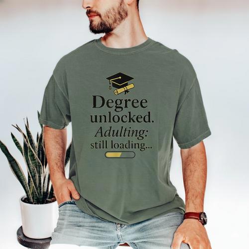 Graduation 2025 Degree Unlocked Adulting Still Loading Men's Comfort Colors T-Shirt - Best Gift Smart