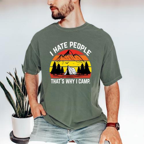 I Hate People That's Why I Camp Camper Meme Introvert Men's Comfort Colors T-Shirt - Raresse