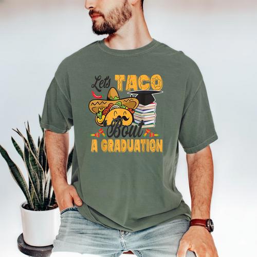 Let's Taco Bout A Graduation Graduation Party Men's Comfort Colors T-Shirt - Best Gift Smart