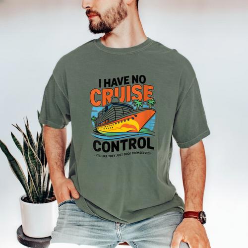 I Have No Cruise Trip Control They Book Themselves Men's Comfort Colors T-Shirt - Bookorys