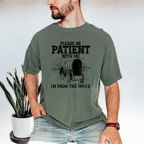 Please Patient I'm From The 1900s Boomer Memes Premium Men's Comfort Colors T-Shirt - Figerry