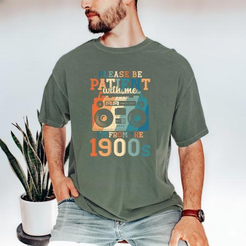 Please Be Patient With Me I'm From The 1900s Retro 90s Dad Men's Comfort Colors T-Shirt - Figerry