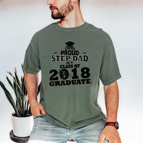 Proud Step Dad Of A Class Of 2018 Tee Graduate Graduation Z1 Men's Comfort Colors T-Shirt - Best Gift Smart