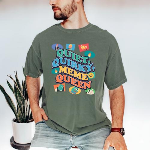Quiet Quirky Meme Queen Introvert Anti People Meme Lovers Men's Comfort Colors T-Shirt - Raresse