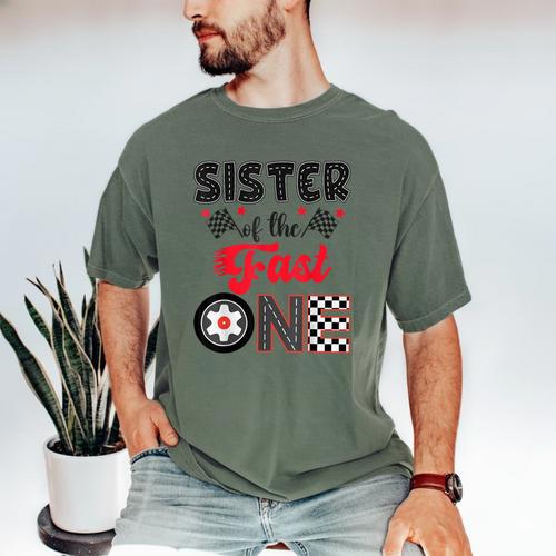 Sister Of The Fast One Car Racing Dad 1St Birthday Boy Men's Comfort Colors T-Shirt - Father's Day Fun