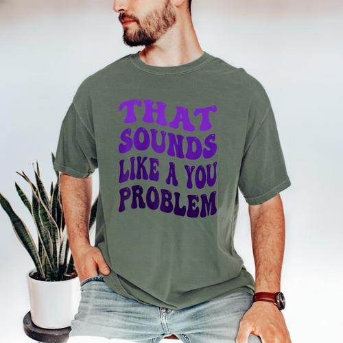That Sounds Like A You Problem Groovy Introvert Raglan Baseball Tee Men's Comfort Colors T-Shirt - Raresse