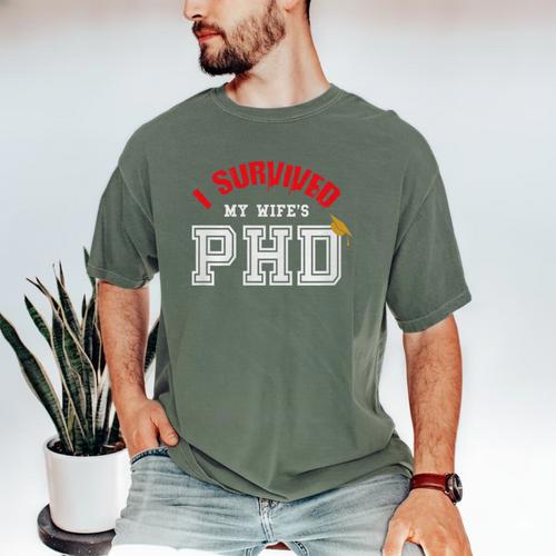 I Survived My Wife's PhD Graduation Slim Fit Shirt Men's Comfort Colors T-Shirt - Best Gift Smart