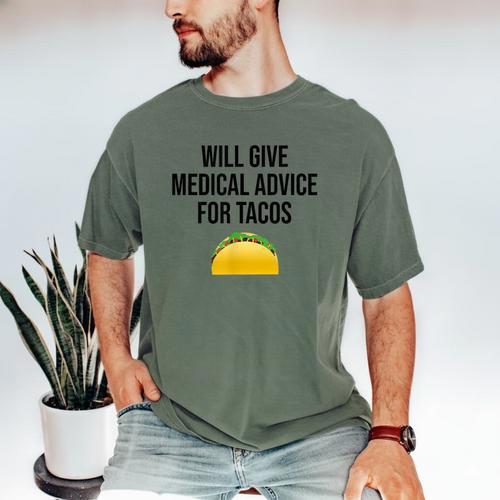Will Give Medical Advice For Tacos Shirt Graduation MD Men's Comfort Colors T-Shirt - Best Gift Smart
