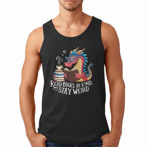 Adorable Book Lover Dragon Read Books Be Kind Stay Weird Men Tank Top - Bookorys