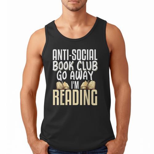 Anti Social Book Club Go Away I'm Reading Men Tank Top - Bookorys